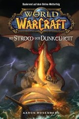 World of Warcraft, Band 3: Im Strom der Dunkelheit - Aaron Rosenberg - 9783833219733