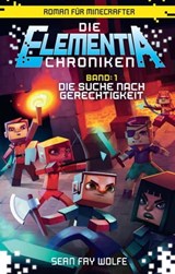 Die Elementia-Chroniken: Die Suche nach Gerechtigkeit - Sean Fay Wolfe - 9783833232893
