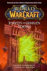 World of Warcraft: Jenseits des dunklen Portals - Christie Golden ; Aaron Rosenberg - 9783833234088