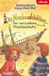 Die Nordseedetektive. Der versunkene Piratenschatz [5] - Bettina Göschl ; Klaus-Peter Wolf - 9783833738814