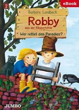 Robby aus der Räuberhöhle. Wer rettet das Paradies? - Barbara Landbeck - 9783833738838