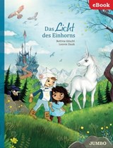 Das Licht des Einhorns - Bettina Göschl ; Leonie Daub - 9783833741623
