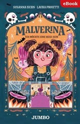 Malverina. Ich möchte eine Hexe sein [1] - Susanna Isern - 9783833745430