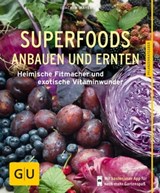 Superfoods anbauen und ernten - Joachim Mayer - 9783833854859