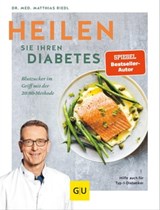 Heilen Sie Ihren Diabetes - Dr. med. Matthias Riedl - 9783833880858