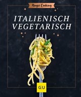 Italienisch vegetarisch - Tanja Dusy - 9783833884894