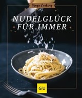 Nudelglück für immer - Tanja Dusy - 9783833886843
