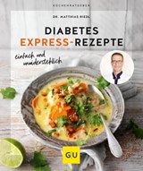 Diabetes Expressrezepte - Dr. med. Matthias Riedl - 9783833890550