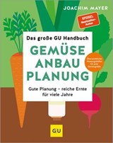 Das große GU Handbuch Gemüse-Anbauplanung - Joachim Mayer - 9783833897078