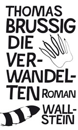Die Verwandelten - Thomas Brussig - 9783835344860
