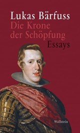 Die Krone der Schöpfung - Lukas Bärfuss - 9783835345614