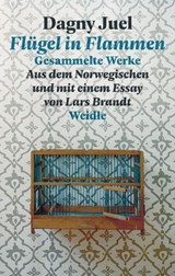 Flügel in Flammen - Dagny Juel ; Lars Brandt - 9783835377202