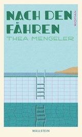 Nach den Fähren - Thea Mengeler - 9783835386495