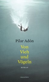 Von Vieh und Vögeln - Pilar Adón - 9783835389823