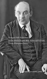 Zeugenschaft bis zum letzten - Georges Didi-Huberman - 9783835397675