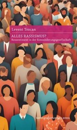 Alles Rassismus? - Levent Tezcan - 9783835397699