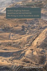 Martialische Ästhetik - Anders Engberg-Pedersen - 9783835397712