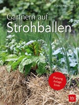 Gärtnern auf Strohballen - Folko Kullmann - 9783835462694