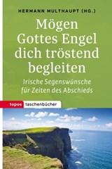 Mögen Gottes Engel dich tröstend begleiten -  - 9783836760324