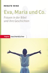 Eva, Maria und Co. - Renate Wind - 9783836760522