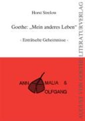 Goethe: Mein anderes Leben
