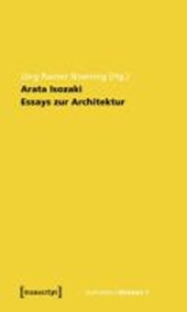 Welten und Gegenwelten. Essays zur Architektur