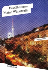 Meine Winsstraße - Knut Elstermann - 9783839301111