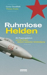 Ruhmlose Helden - Gesine Dornblüth ; Thomas Franke - 9783839301579