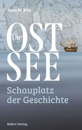 Die Ostsee - Jann M. Witt - 9783839301852