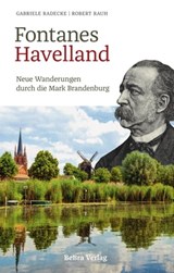 Fontanes Havelland - Gabriele Radecke ; Robert Rauh - 9783839321492
