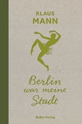 Berlin war meine Stadt - Klaus Mann - 9783839341476