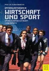 Spitzenleistungen in Wirtschaft und Sport - Wienecke Elmar - 9783840334795
