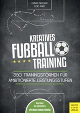 Kreatives Fußballtraining - Favé Loi͏͏̈c ; Seeger Fabian - 9783840336546