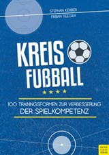Kreisfußball - Kerber Stephan ; Seeger Fabian - 9783840336812