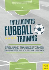 Intelligentes Fußballtraining - Fincke Andree ; Seeger Fabian - 9783840336874