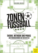 Zonenfußball - Theorie, Methodik, Praxis - Lüdemann Niklas ; Seeger Fabian - 9783840337406