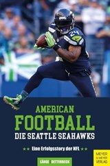 American Football: Die Seattle Seahawks - Detterbeck Christian ; Länge Maximilian - 9783840338304