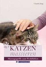 Katzen massieren - Claudia Jung - 9783840461217