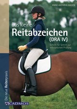 Das kleine Reitabzeichen (DRA IV) - Anne-Katrin Hagen - 9783840462498