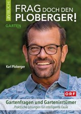 Frag doch den Ploberger! - Karl Ploberger - 9783840467226