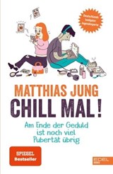 Chill mal! - Matthias Jung ; Steffi von Wolff - 9783841906281