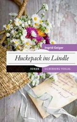 Huckepack ins Ländle - Ingrid Geiger - 9783842516380