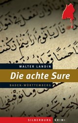 Die achte Sure - Walter Landin - 9783842517660