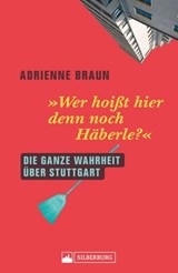 Wer hoißt hier denn noch Häberle? - Adrienne Braun - 9783842523012