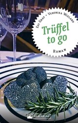 Trüffel to go - Edi Graf ; Veronika Wieland - 9783842524071