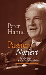 Passiert notiert - Peter Hahne - 9783842910119