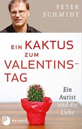 Ein Kaktus zum Valentinstag - Peter Schmidt - 9783843602648