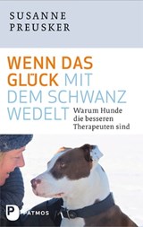 Wenn das Glück mit dem Schwanz wedelt - Susanne Preusker - 9783843602655