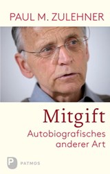 Mitgift - Paul M. Zulehner - 9783843605434