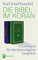 Die Bibel im Koran - Karl-Josef Kuschel - 9783843607278
